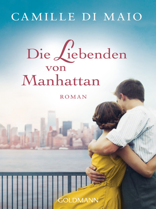 Title details for Die Liebenden von Manhattan by Camille Di Maio - Available